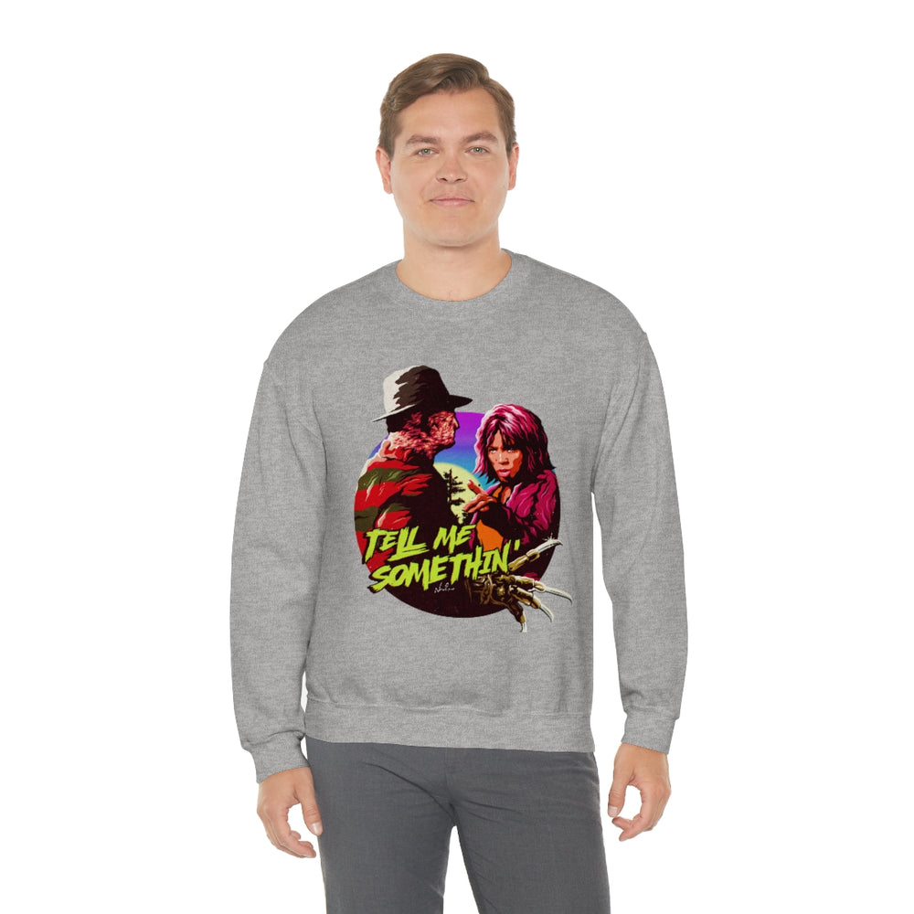 Tell Me Somethin' - Unisex Heavy Blend™ Crewneck Sweatshirt