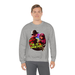 Tell Me Somethin' - Unisex Heavy Blend™ Crewneck Sweatshirt