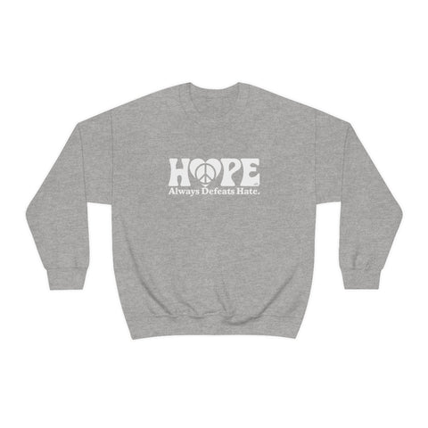 Hope Always Defeats Hate - Unisex Heavy Blend™ Crewneck Sweatshirt