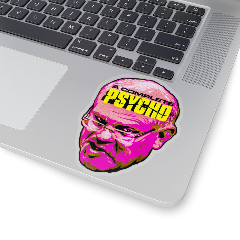 A Complete Psycho - Kiss-Cut Stickers