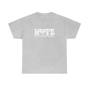 Hope Always Defeats Hate [Australian-Printed] - Unisex Heavy Cotton Tee