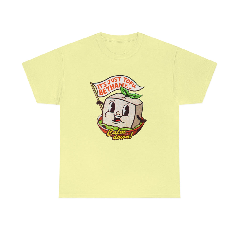 It's Just Tofu, Bethany [Australian-Printed] - Unisex Heavy Cotton Tee