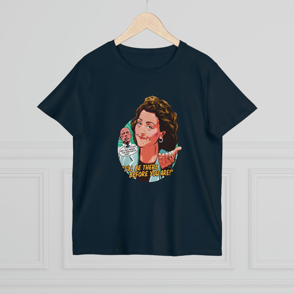 I'll Be There Before You Are! [Australian-Printed] - Women’s Maple Tee