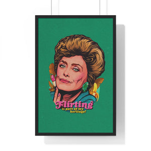 Flirting Is Part Of My Heritage! [Coloured BG] - Premium Framed Vertical Poster