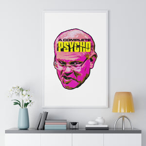 A Complete Psycho - Premium Framed Vertical Poster