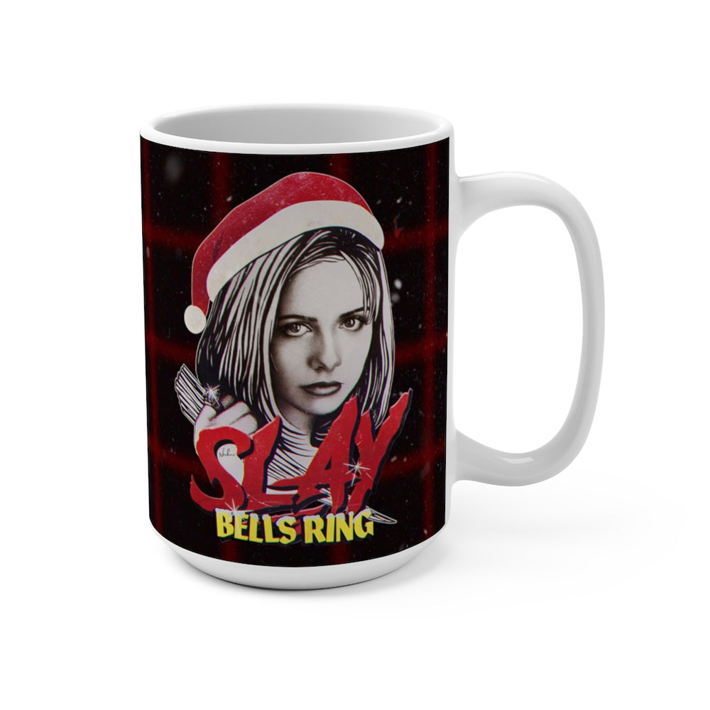SLAY BELLS RING - Mug 15oz
