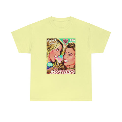 All The Mothers [Australian-Printed] - Unisex Heavy Cotton Tee
