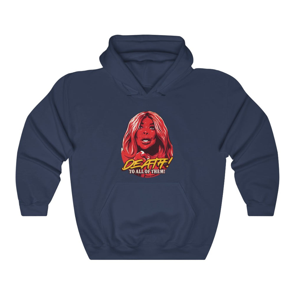 Death! To All Of Them! - Unisex Heavy Blend™ Hooded Sweatshirt