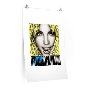 INTOXICATE ME NOW - Premium Matte vertical posters