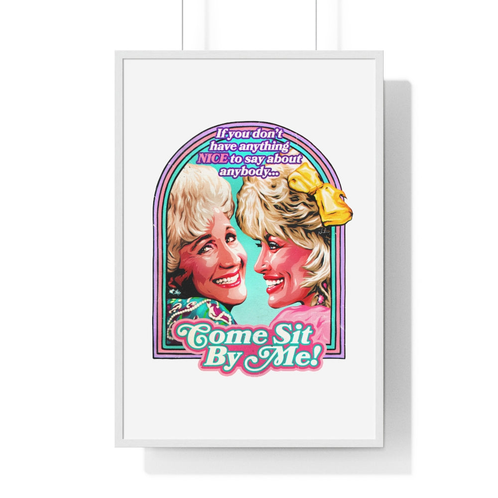 Come Sit By Me! - Premium Framed Vertical Poster