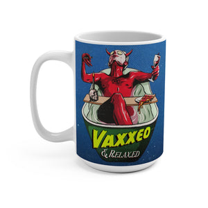 VAXXED + RELAXED - Mug 15oz