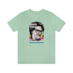 Barb Forever - Unisex Jersey Short Sleeve Tee