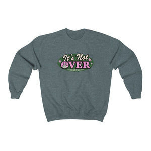 It's Not Over - Unisex Heavy Blend™ Crewneck Sweatshirt