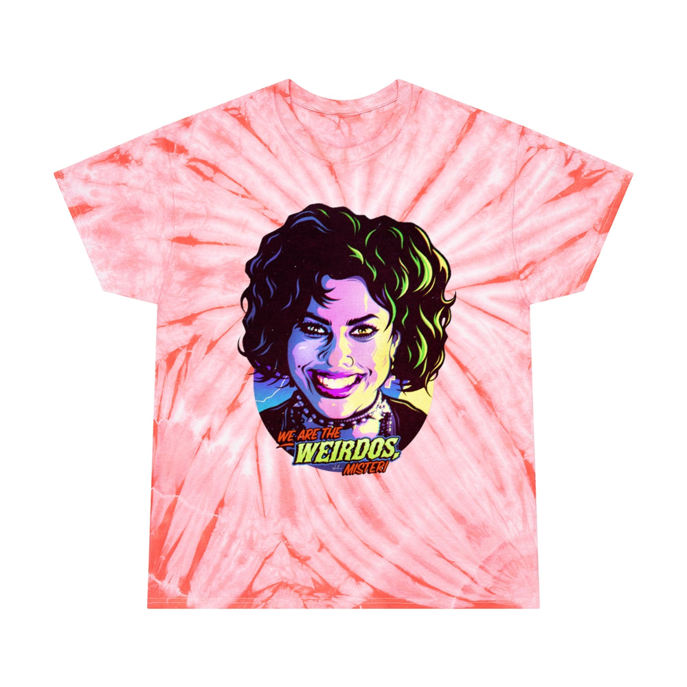 We Are The Weirdos, Mister! - Tie-Dye Tee, Cyclone