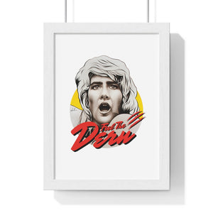 Feel The Dern - Premium Framed Vertical Poster