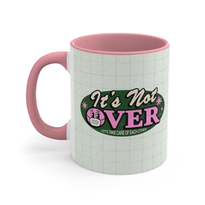 It's Not Over (Australian Printed) - 11oz Accent Mug