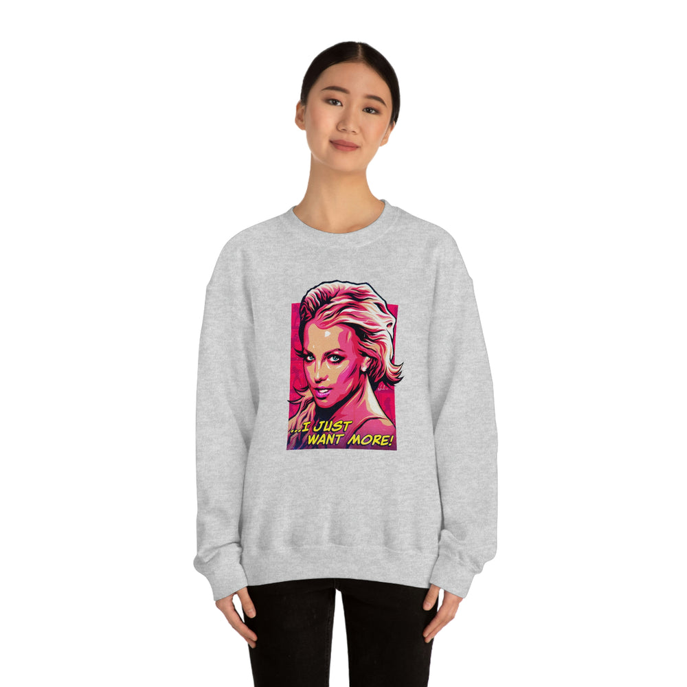 I Just Want More! - Unisex Heavy Blend™ Crewneck Sweatshirt