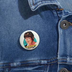 I REMEMBER - Pin Buttons