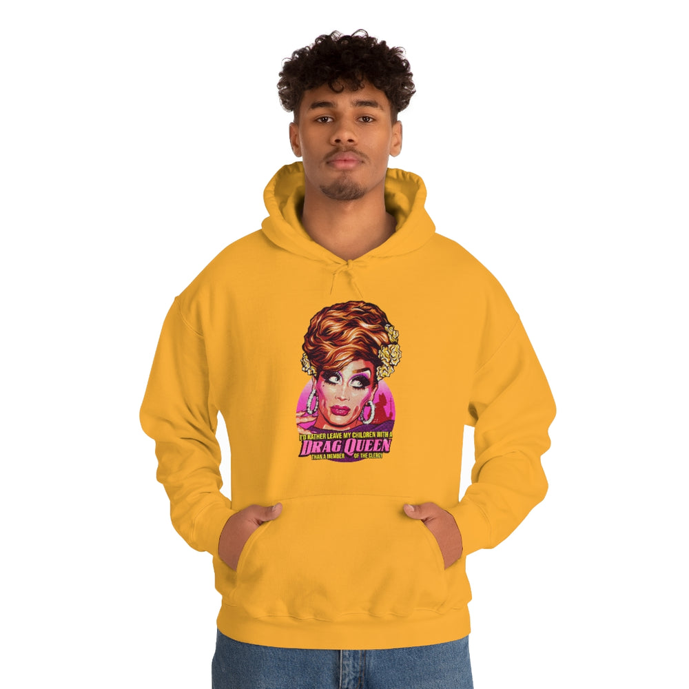 I'd Rather Leave My Children With A Drag Queen - Unisex Heavy Blend™ Hooded Sweatshirt