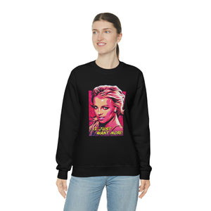 I Just Want More! - Unisex Heavy Blend™ Crewneck Sweatshirt