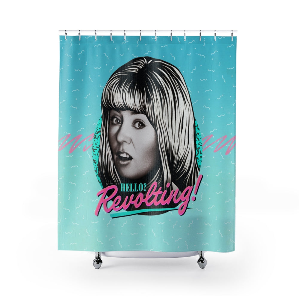 HELLO? REVOLTING! - Shower Curtains