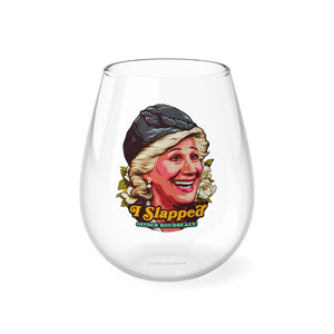 I Slapped Ouiser Boudreaux! - Stemless Glass, 11.75oz