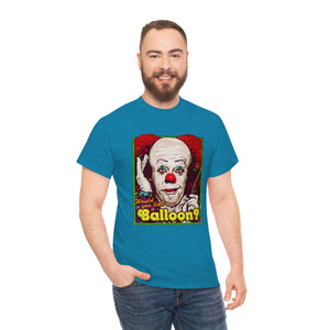 Would You Like A Balloon? [Australian-Printed] - Unisex Heavy Cotton Tee