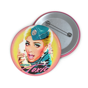 TOXIC - Pin Buttons