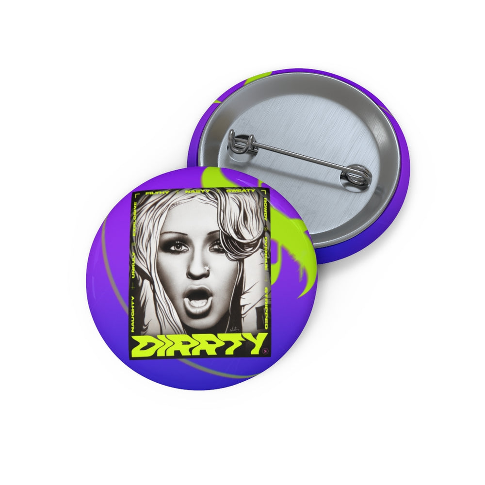DIRRTY - Custom Pin Buttons