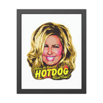 Makes Me Want A Hot Dog Real Bad! - Framed Paper Posters