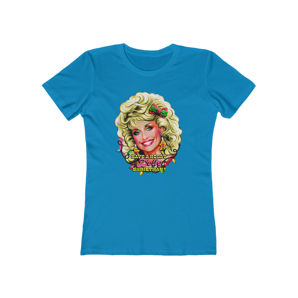 Have A Holly Dolly Christmas! - Women's The Boyfriend Tee