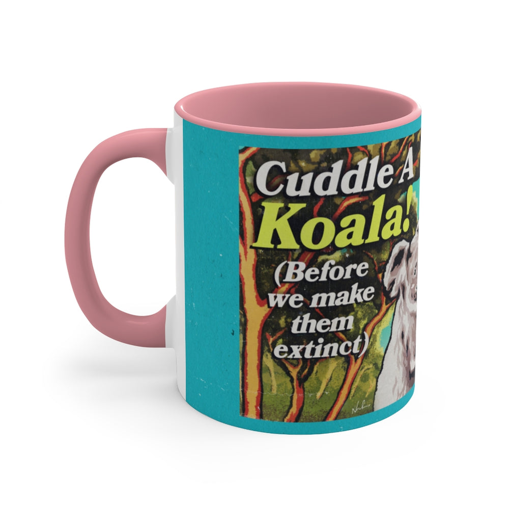 Cuddle A Koala - 11oz Accent Mug (Australian Printed)