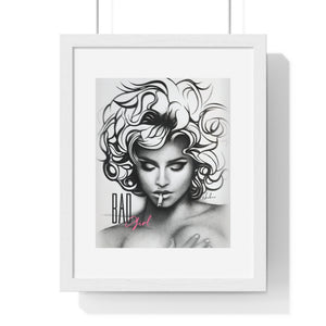 BAD GIRL - Premium Framed Vertical Poster