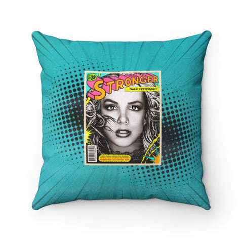 STRONGER THAN YESTERDAY - Spun Polyester Square Pillow 16x16"
