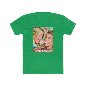 All The Mothers - Men's Cotton Crew Tee