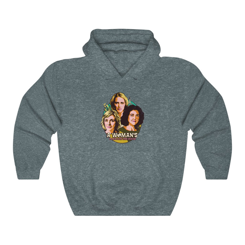A Woman's Place Is In The House - Unisex Heavy Blend™ Hooded Sweatshirt