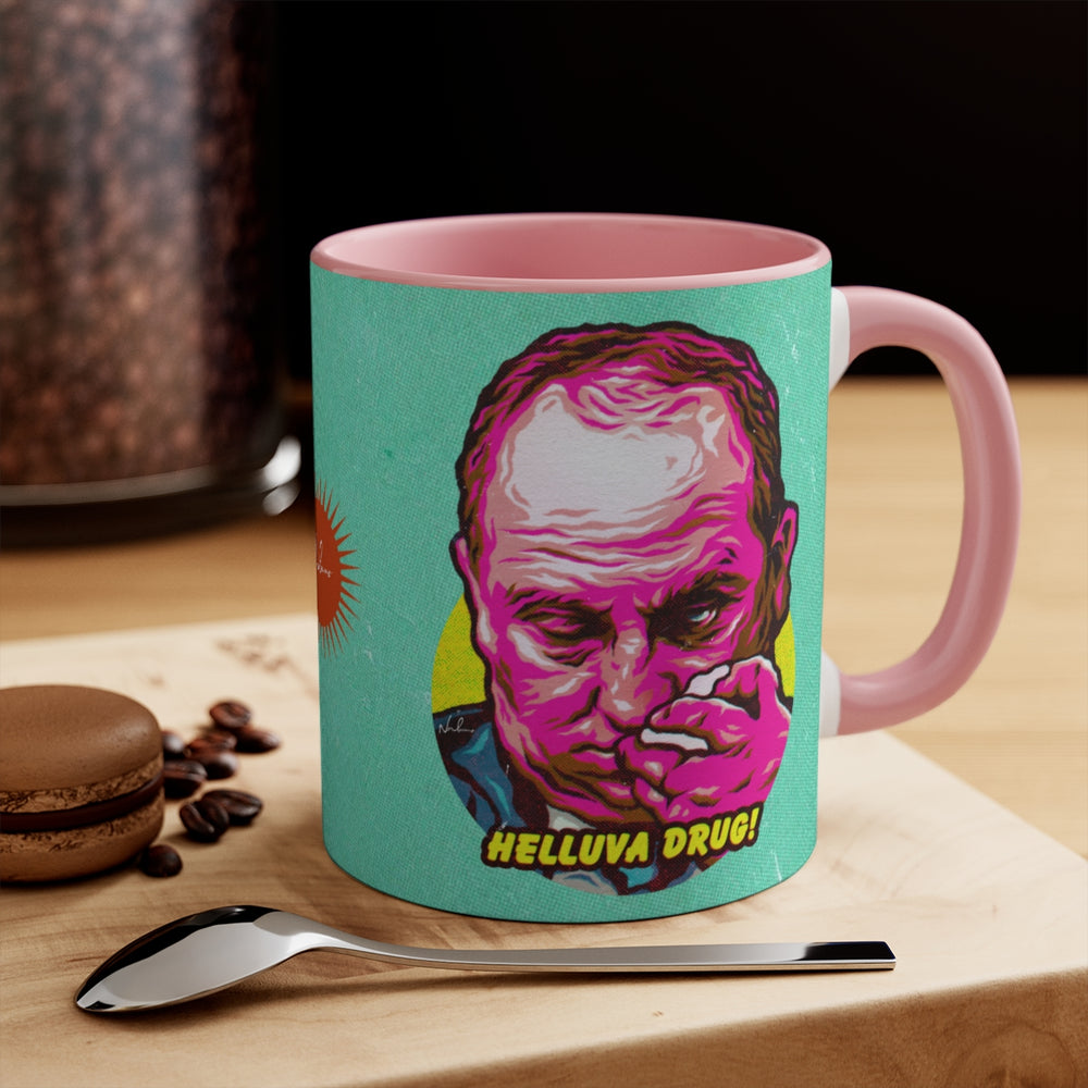 Helluva Drug! (Australian Printed) - 11oz Accent Mug