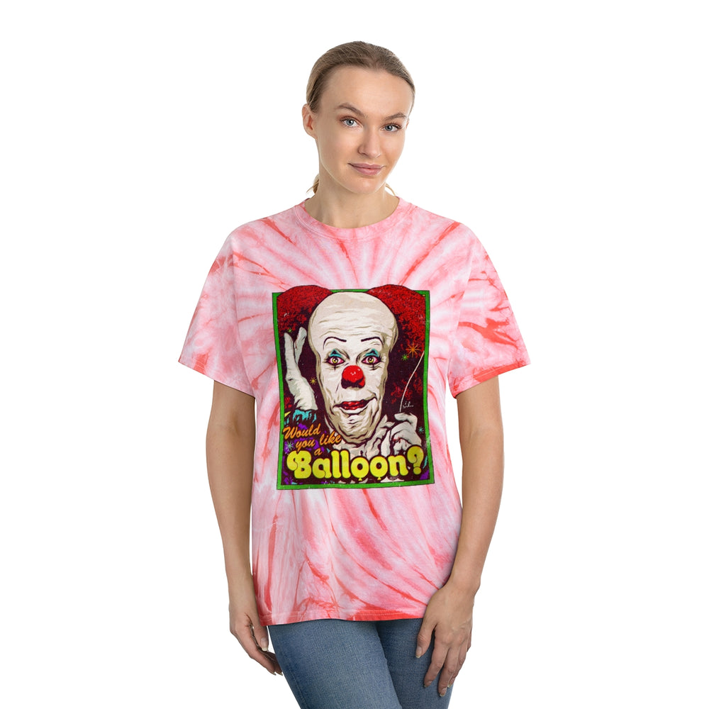 Would You Like A Balloon? - Tie-Dye Tee, Cyclone