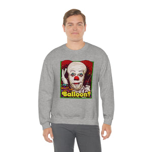 Would You Like A Balloon? - Unisex Heavy Blend™ Crewneck Sweatshirt