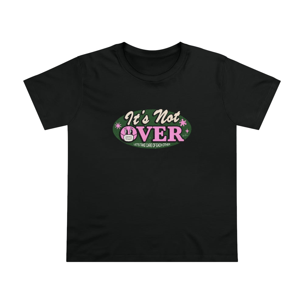 It's Not Over [Australian-Printed] - Women’s Maple Tee