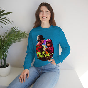 Tell Me Somethin' - Unisex Heavy Blend™ Crewneck Sweatshirt