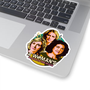 A Woman's Place Is In The House - Kiss-Cut Stickers