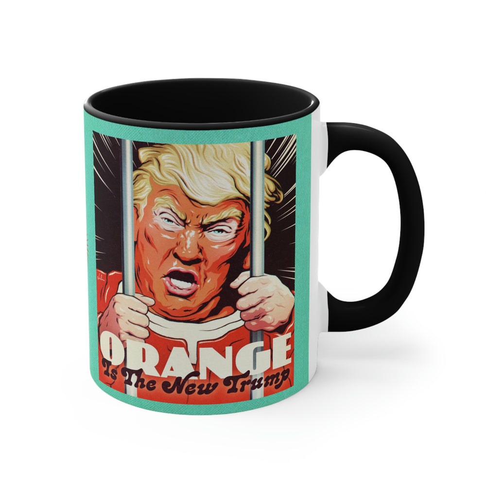 Orange Is The New Trump (Australian Printed) - 11oz Accent Mug
