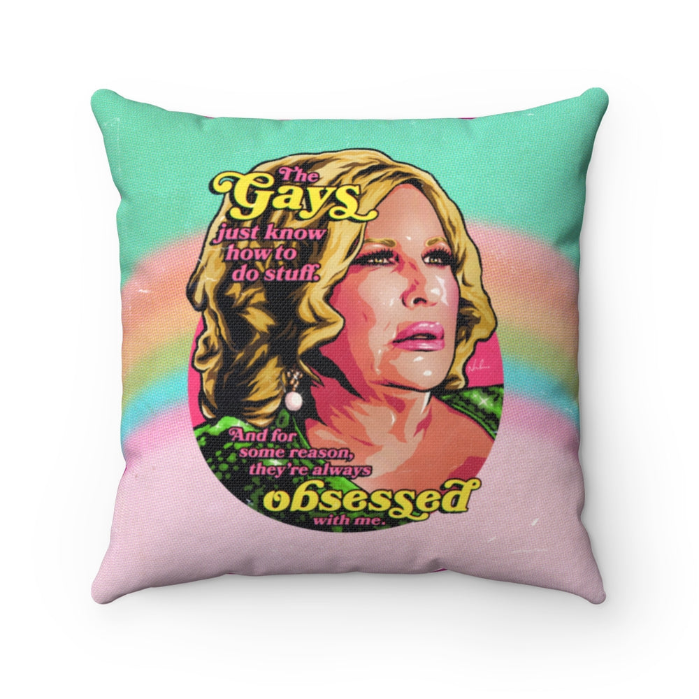 The Gays Just Know How To Do Stuff - Spun Polyester Square Pillow Case 16x16" (Slip Only)
