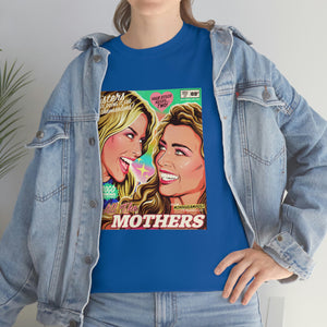 All The Mothers [Australian-Printed] - Unisex Heavy Cotton Tee