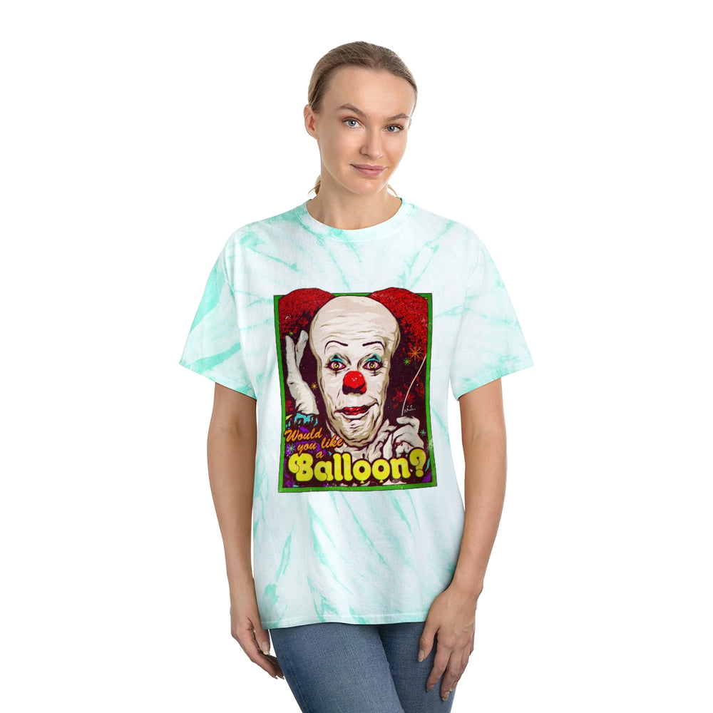 Would You Like A Balloon? - Tie-Dye Tee, Cyclone