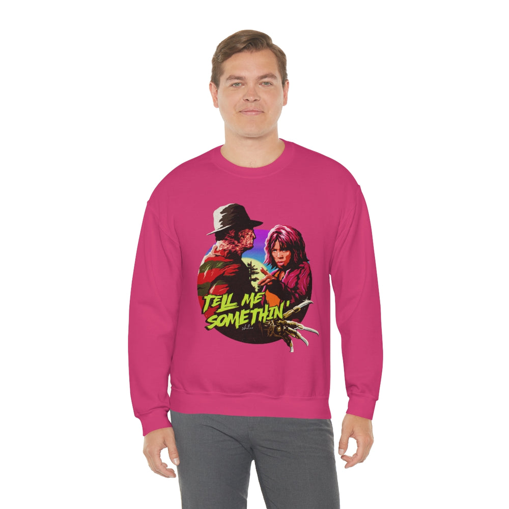 Tell Me Somethin' - Unisex Heavy Blend™ Crewneck Sweatshirt