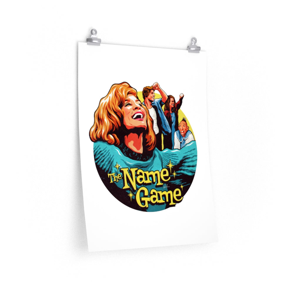 The Name Game - Premium Matte vertical posters