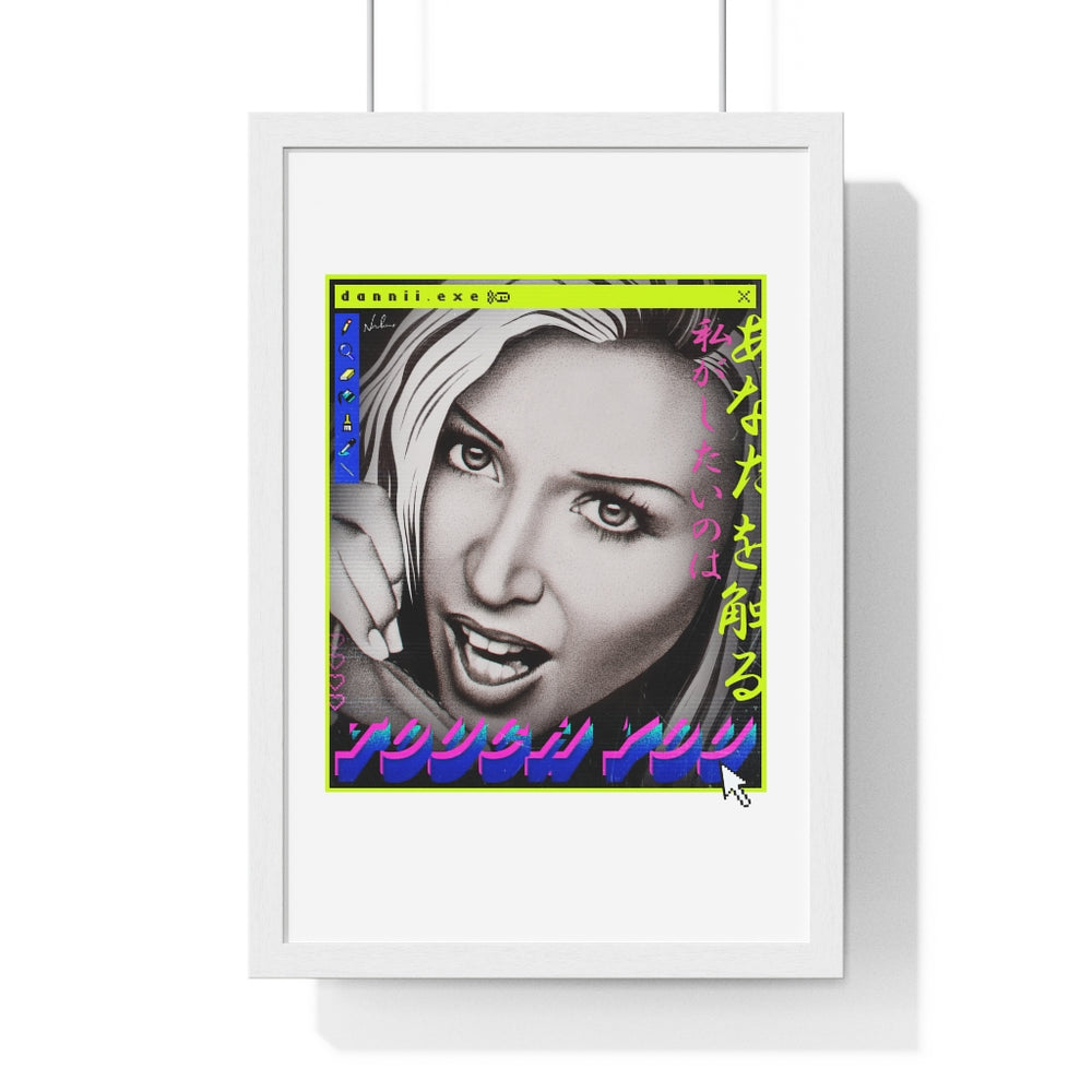 TOUCH YOU - Premium Framed Vertical Poster