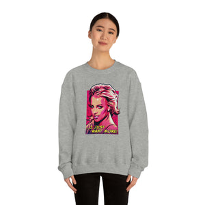 I Just Want More! - Unisex Heavy Blend™ Crewneck Sweatshirt